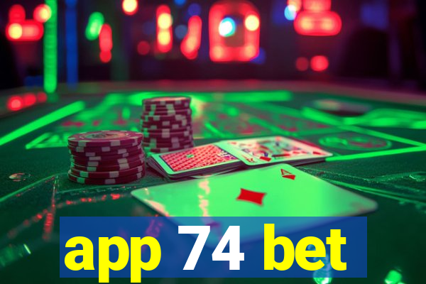 app 74 bet